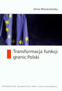 Okładka książki Transformacja funkcji granic Polski