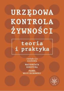 Okładka książki Urzędowa kontrola żywności: teoria i praktyka