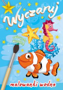 Okładka książki Wyczaruj zwierzęta wodne Malowanki wodne
