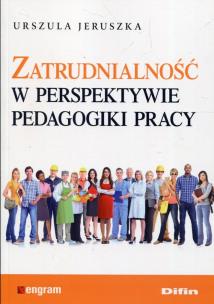 Okładka książki Zatrudnialność w perspektywie pedagogiki pracy