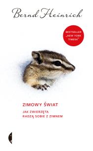 Okładka książki Zimowy świat. Jak zwierzęta radzą sobie z zimnem