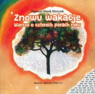 Okładka książki Znowu wakacje Wiersze o czterech porach roku