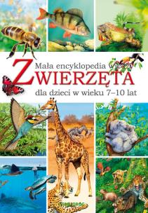 Okładka książki ZWIERZĘTA MAŁA ENCYKLOPEDIA WIEDZY