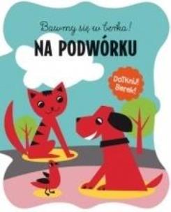 Okładka książki Bawmy się w berka. Na podwórku