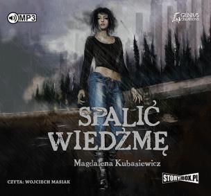Okładka książki CD MP3 SPALIĆ WIEDŹMĘ