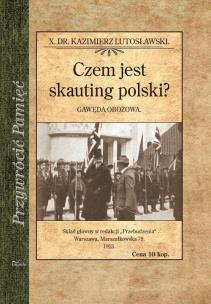 Okładka książki Czem jest skauting polski? Gawęda obozowa
