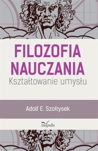 Okładka książki Filozofia nauczania. Kształtowanie umysłu