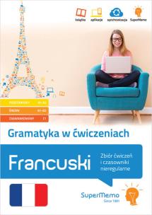 Okładka książki Gramatyka w ćwiczeniach. Francuski. Zbiór ćwiczeń i czasowniki nieregularne.