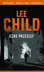 Okładka książki Jack Reacher: Czas przeszły