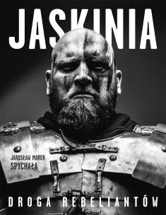 Okładka książki Jaskinia. Droga rebeliantów