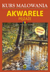 Okładka książki Kurs malowania. Akwarele, Pejzaże w.3