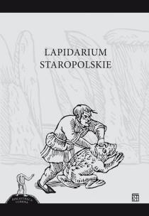 Okładka książki Lapidarium Staropolskie