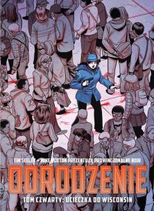 Okładka książki Odrodzenie Tom 4 Ucieczka do Winsconsin