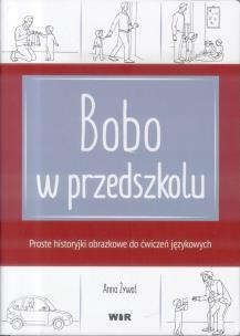 Okładka książki Powtarzam, rozumiem, nazywam. Bobo w przedszkolu