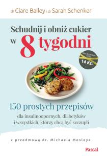 Okładka książki SCHUDNIJ I OBNIŻ CUKIER W 8 TYGODNI