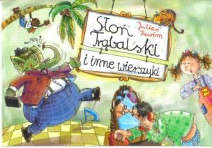 Okładka książki Słoń Trąbalski i Inne Wierszyki - J. Tuwim BR G&P