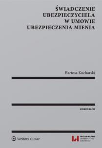 Okładka książki Świadczenie ubezpieczyciela w umowie ubezpieczenia mienia