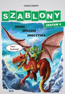 Okładka książki Szablony - Zestaw 4 - Smoki, smoczki, smoczyska