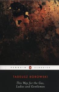 Okładka książki This Way for the Gas, Ladies and Gentlemen