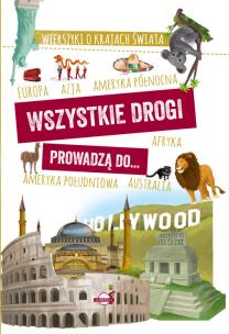 Okładka książki Wszystkie drogi prowadzą do...