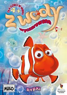 Okładka książki Z WODY WYCZAROWANE RYBKI