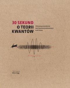 Okładka książki 30 sekund O teorii kwantów