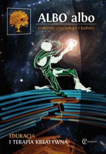 Okładka książki Albo albo. Edukacja i terapia kreatywna 2/2016