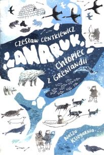 Okładka książki Anaruk, chłopiec z Grenlandii