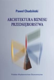 Okładka książki Architektura biznesu przedsiębiorstwa