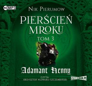 Okładka książki CD MP3 ADAMANT HENNY PIERŚCIEŃ MROKU TOM 3