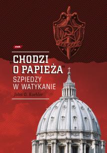 Okładka książki „Chodzi o Papieża”