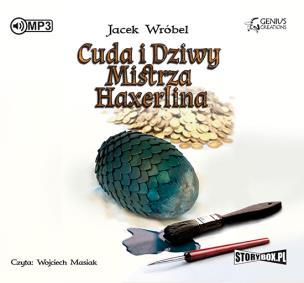 Okładka książki Cuda i dziwy Mistrza Haxerlina - Audiobook