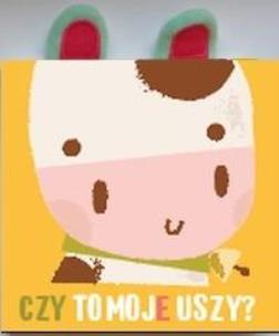 Okładka książki Czy to moje uszy? Krówka