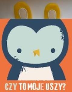 Okładka książki Czy to moje uszy? Sowa