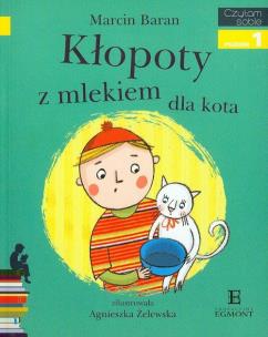 Okładka książki Czytam sobie - Kłopoty z mlekiem dla kota