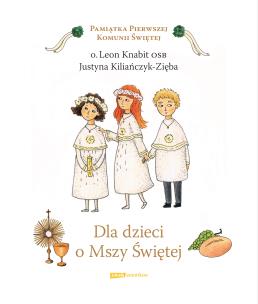 Okładka książki Dla dzieci o Mszy Świętej
