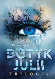 Dotyk Julii Trylogia. Autor: Tahereh Mafi. Multiszop.pl Okładka książki Dotyk Julii Trylogia