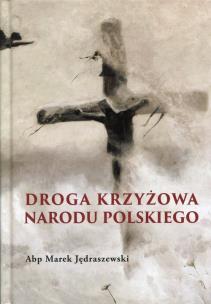 Okładka książki Droga krzyżowa narodu Polskiego
