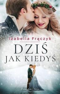 Okładka książki Dziś jak kiedyś DL