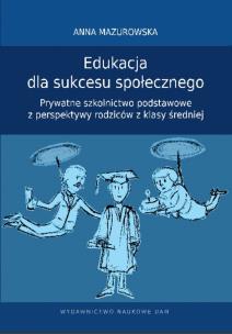 Okładka książki Edukacja dla sukcesu społecznego.