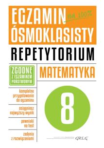 Egzamin ósmoklasisty-matematyka. Repetytorium GREG. Autor: Marlena Andrzejczak, Lucyna Butowska. Multiszop.pl Okładka książki Egzamin ósmoklasisty-matematyka. Repetytorium GREG