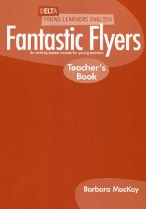 Okładka książki Fantastic Flyers - Teacher's Book