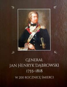 Opakowanie Generał Jan Henryk Dąbrowski 1755-1818 w 200 rocznicę śmierci