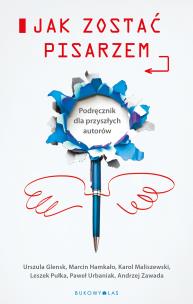 Okładka książki Jak zostać pisarzem