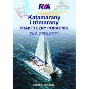 Okładka książki Katamarany i trimarany Praktyczny poradnik dla żeglarzy