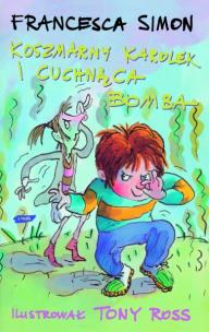 Okładka książki Koszmarny Karolek i cuchnąca bomba