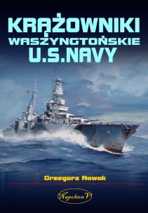 Okładka książki Krążowniki Waszyngtońskie U.S. Navy