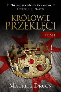 Okładka książki Królowie przeklęci. Tom 1