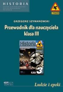 Okładka książki Ludzie i epoki. Przewodnik dla nauczyciela. Klasa III