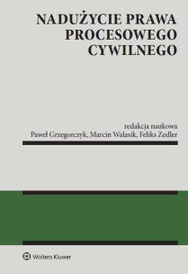 Okładka książki Nadużycie prawa procesowego cywilnego